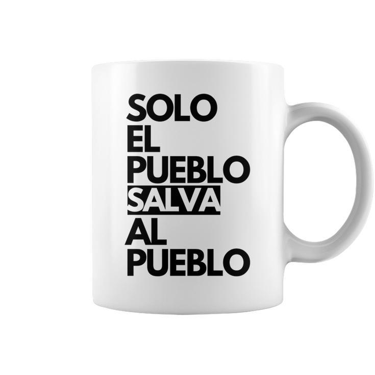 Solo El Puebloalva Al Pueblo Manga Larga Taza de café