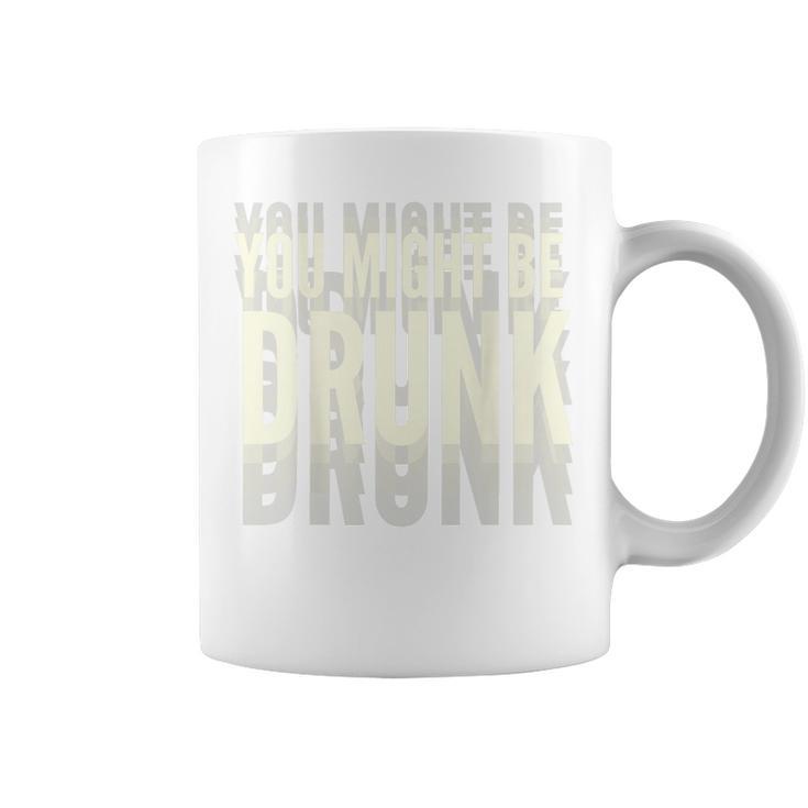 You Might Be Drunk 面白いタイポグラフィ アンティーク調引用 コーヒーマグ