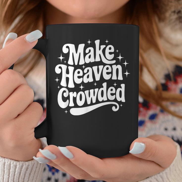Make Heaven Crowded Christian Girl レトロ 宗教的 イエス コーヒーマグ 面白い贈り物