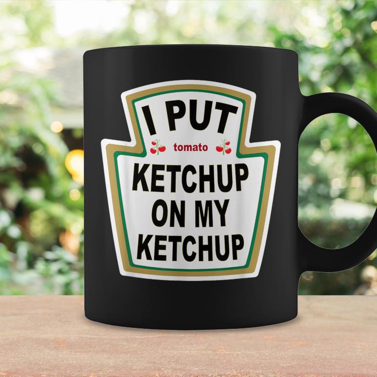 I Put Ketchup On My Ketchup Tomato Ketchupデザイン コーヒーマグ ギフトのアイデア
