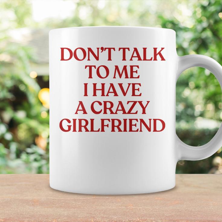 Don't Talk To Me I Have A Crazy Girlfriend On Back Trendy コーヒーマグ ギフトのアイデア
