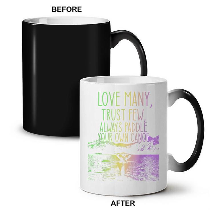 Love Many Trust Few Always Paddle Your Own Canoe Canoes Coffee Color Changing Mug, trending gift