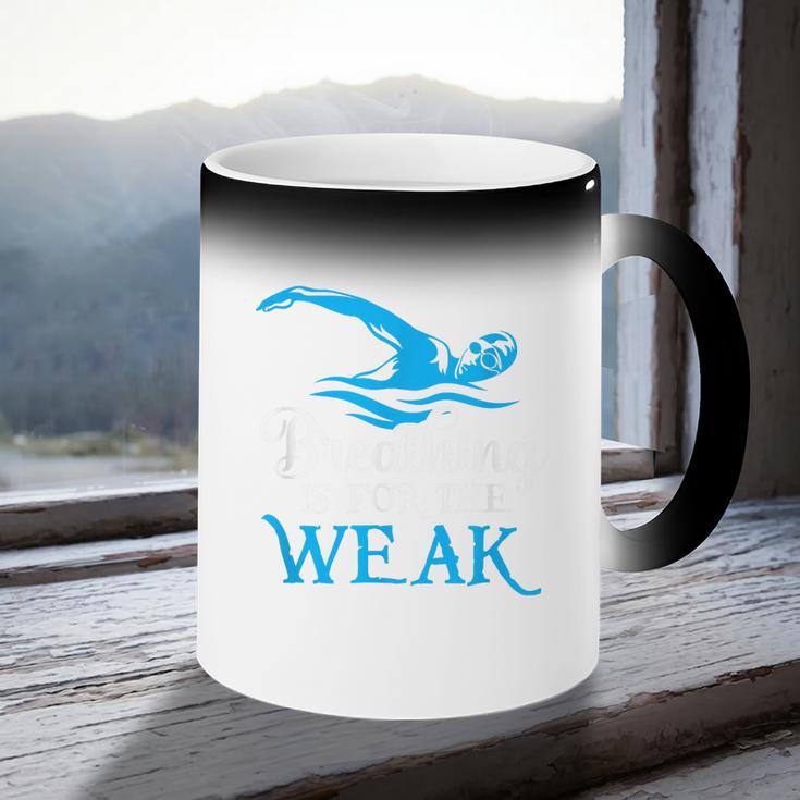 Breathing Is For The Weak Swimming Swimmer Coffee Color Changing Mug Breathing Is For The Weak Swimming Swimmer Coffee Color Changing Mug