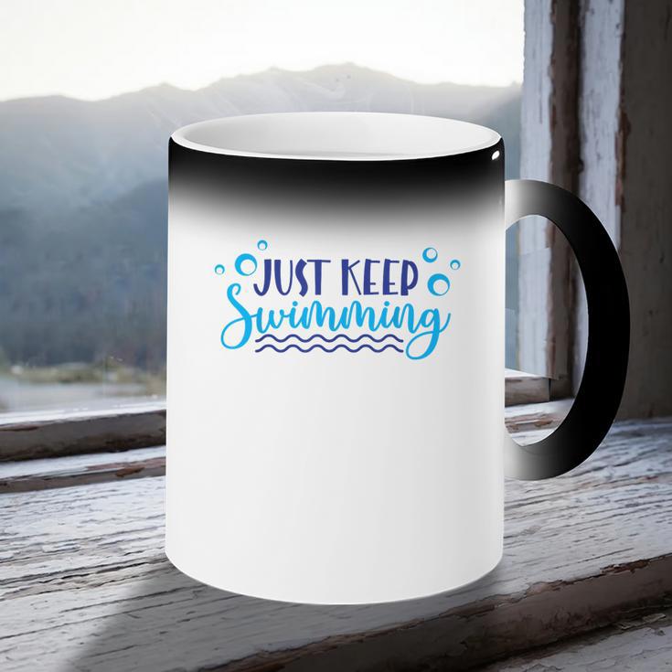 Just Keep Swimming I Love Swimming Coffee Color Changing Mug Just Keep Swimming I Love Swimming Coffee Color Changing Mug