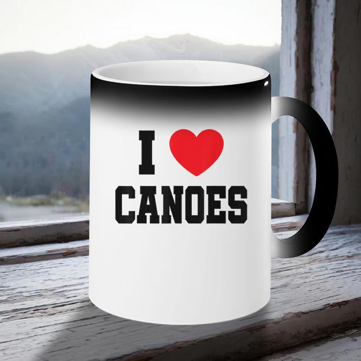 I Love Canoes Coffee Color Changing Mug I Love Canoes Coffee Color Changing Mug