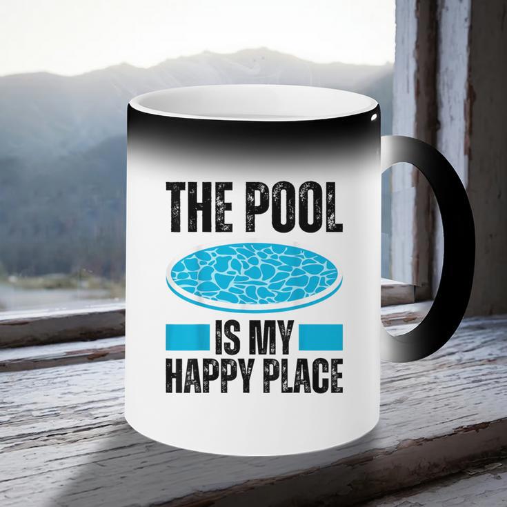 The Pool Is My Happy Place Swimming For Swimmer Coffee Color Changing Mug The Pool Is My Happy Place Swimming For Swimmer Coffee Color Changing Mug