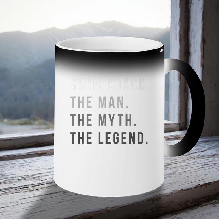 Swim Coach The Man The Myth The Legend Swimming Coach Coffee Color Changing Mug Swim Coach The Man The Myth The Legend Swimming Coach Coffee Color Changing Mug