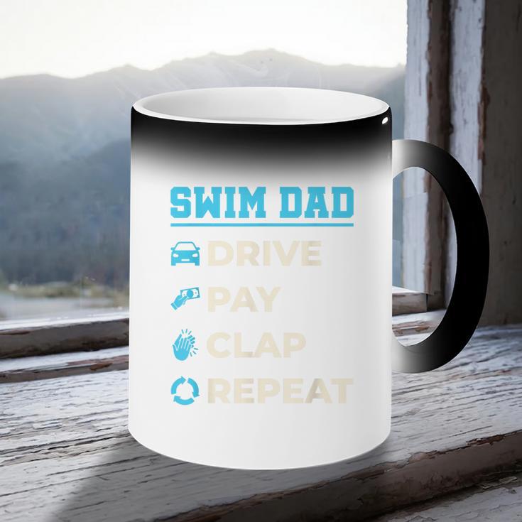 Swim Dad Drive Pay Clap Repeat Swimming Team Father Coffee Color Changing Mug