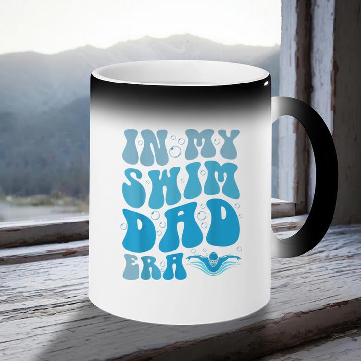 In My Swim Dad Era Swim Dad Swimming Fathers Day Coffee Color Changing Mug In My Swim Dad Era Swim Dad Swimming Fathers Day Coffee Color Changing Mug