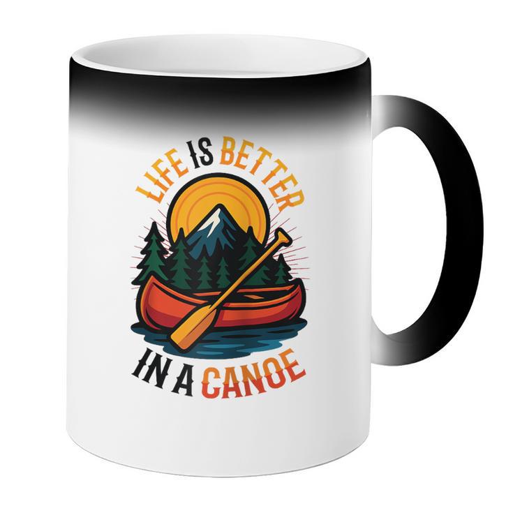 Life Is Better In A Canoe Canoeing Raglan Baseball Tee Coffee Color Changing Mug