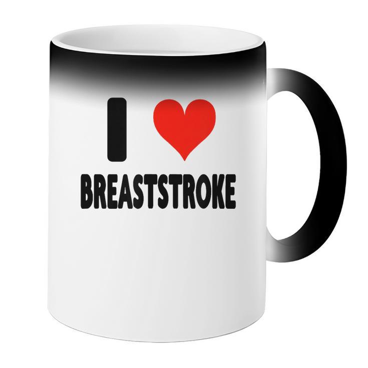 I Love Breaststroke Heart Swim Swimmer Pool Swimming Coffee Color Changing Mug I Love Breaststroke Heart Swim Swimmer Pool Swimming Coffee Color Changing Mug