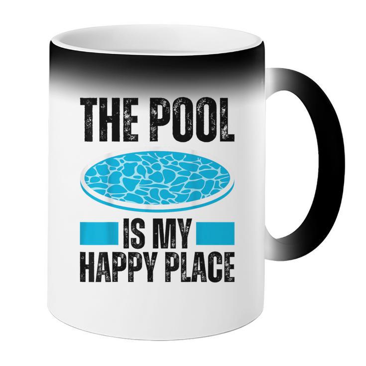 The Pool Is My Happy Place Swimming For Swimmer Coffee Color Changing Mug The Pool Is My Happy Place Swimming For Swimmer Coffee Color Changing Mug