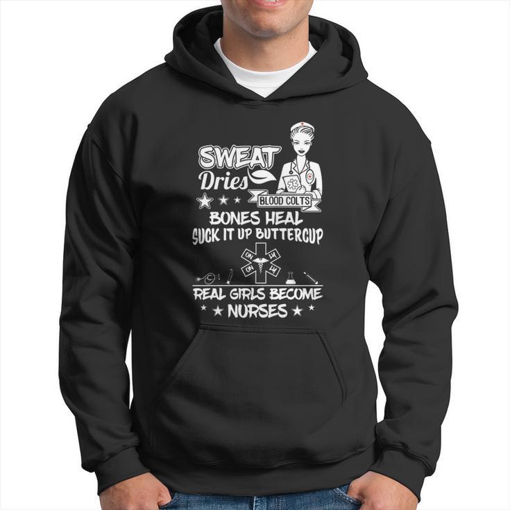 Sweat Dries Blood Cold Nursing Tee Hoodie