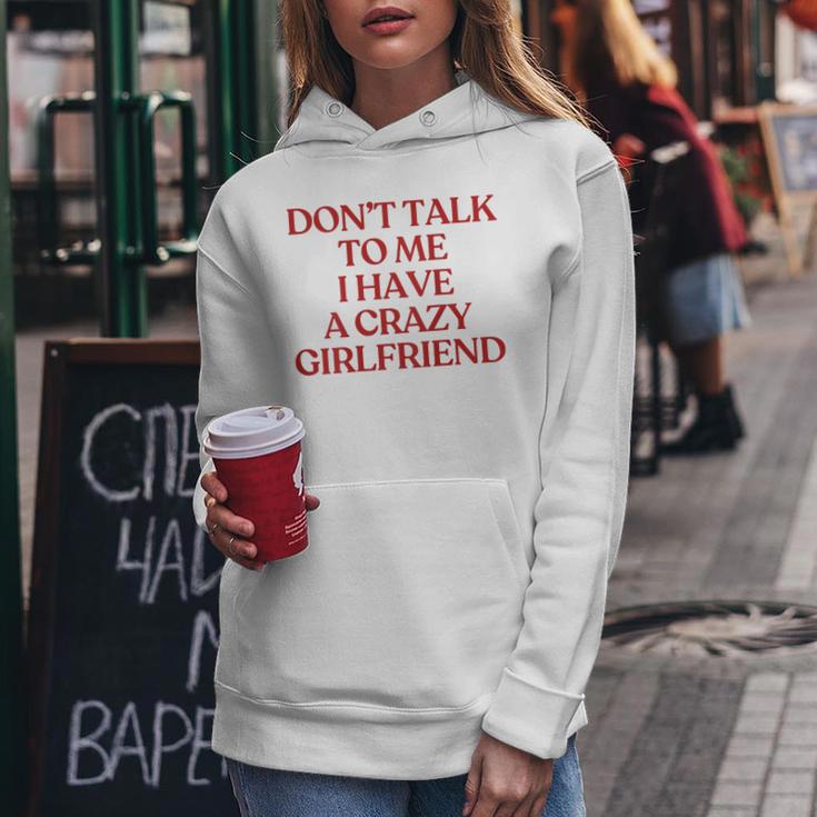 Don't Talk To Me I Have A Crazy Girlfriend On Back Trendy レディースパーカー 面白い贈り物