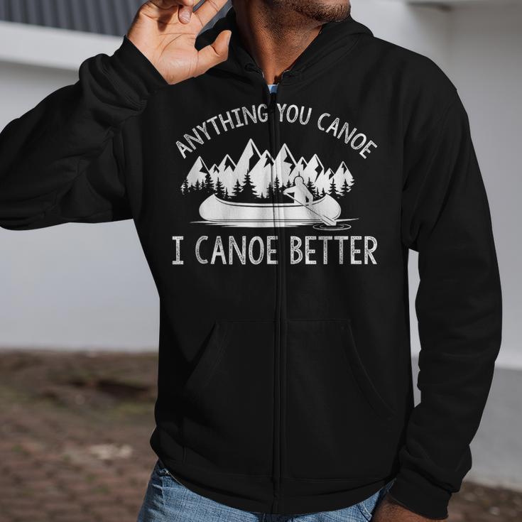 Anything You Canoe I Canoe Better Canoe Lovers Sleeveless Zip Up Hoodie Anything You Canoe I Canoe Better Canoe Lovers Sleeveless Zip Up Hoodie