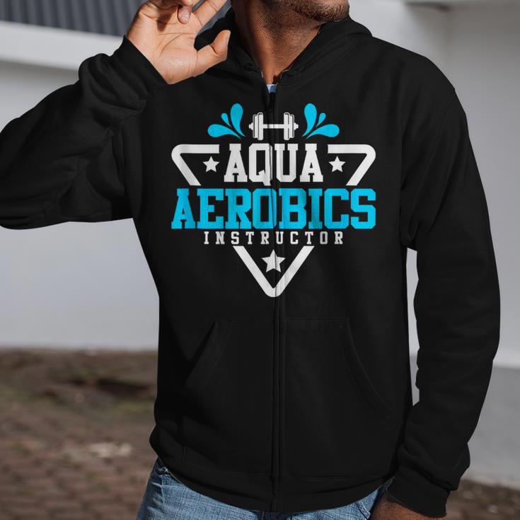Aqua Aerobics Swimming Water Instructor Fitness Waterobics Zip Up Hoodie Aqua Aerobics Swimming Water Instructor Fitness Waterobics Zip Up Hoodie