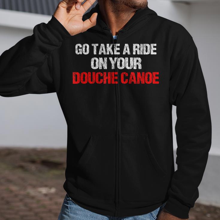 Douche Canoe Vulgar Profanity T-Shirt Zip Up Hoodie