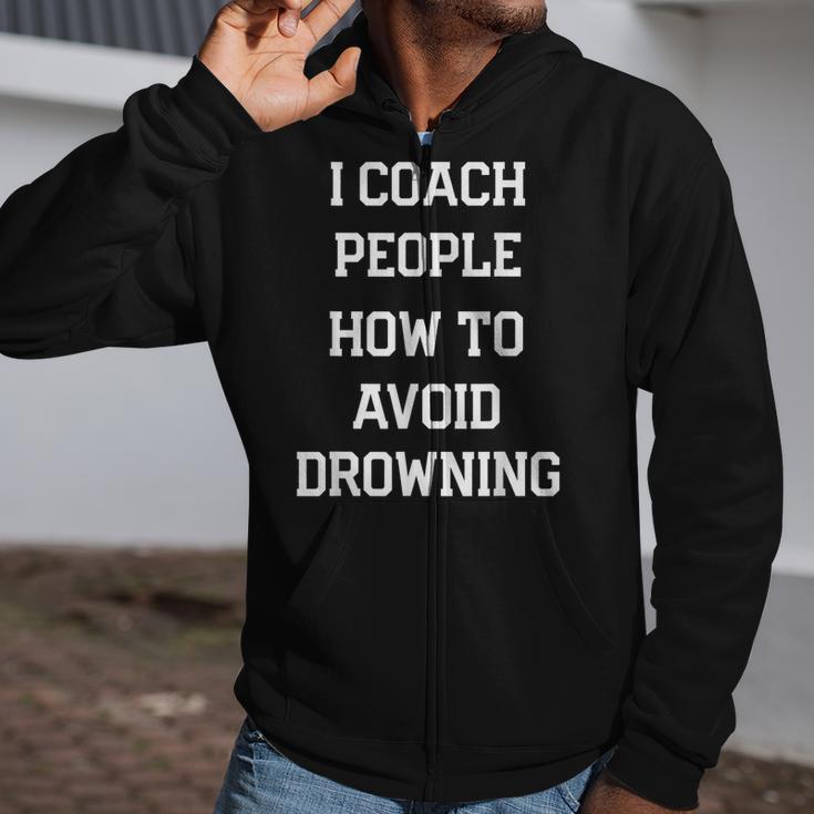 HILARIOUS TEACHER QUOTE SWIMMING COACH SWIM INSTRUCTOR Zip Up Hoodie HILARIOUS TEACHER QUOTE SWIMMING COACH SWIM INSTRUCTOR Zip Up Hoodie
