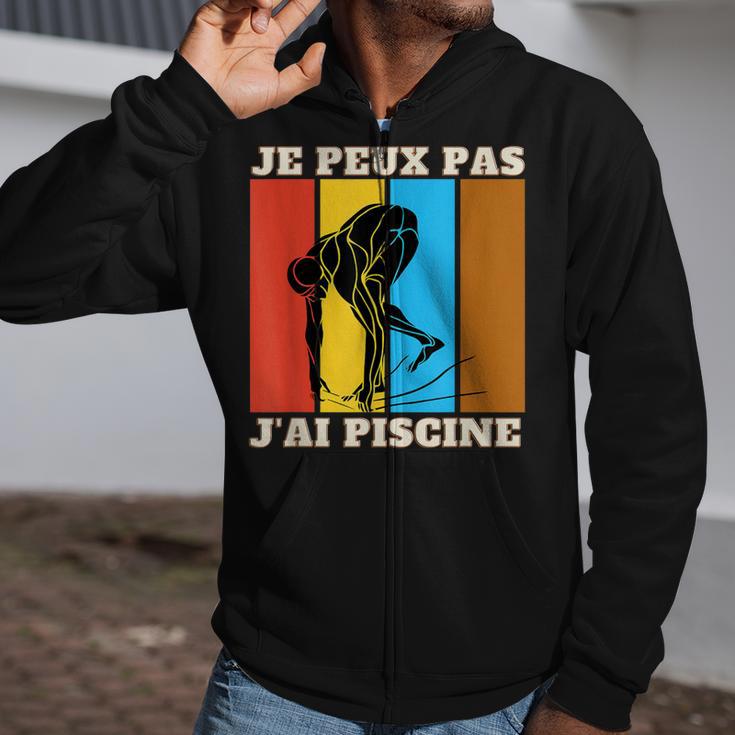Je Peux Pas J'Ai Piscine Swimming Humour Retro Swimming Pool Zip Up Hoodie Je Peux Pas J'Ai Piscine Swimming Humour Retro Swimming Pool Zip Up Hoodie