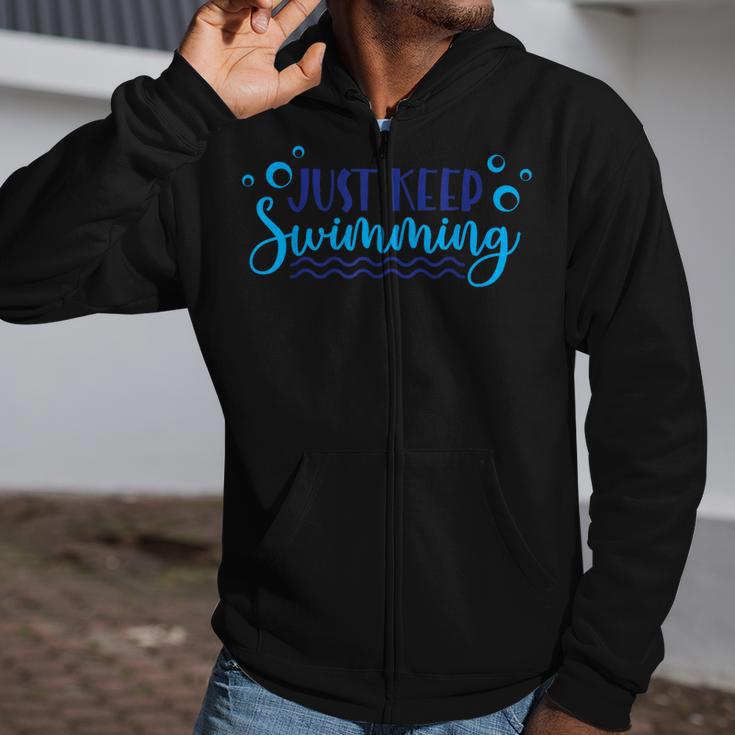 Just Keep Swimming I Love Swimming Zip Up Hoodie Just Keep Swimming I Love Swimming Zip Up Hoodie