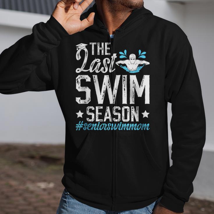 Last Swim Season Swim Senior Mom Swimming Senior Mama Zip Up Hoodie Last Swim Season Swim Senior Mom Swimming Senior Mama Zip Up Hoodie