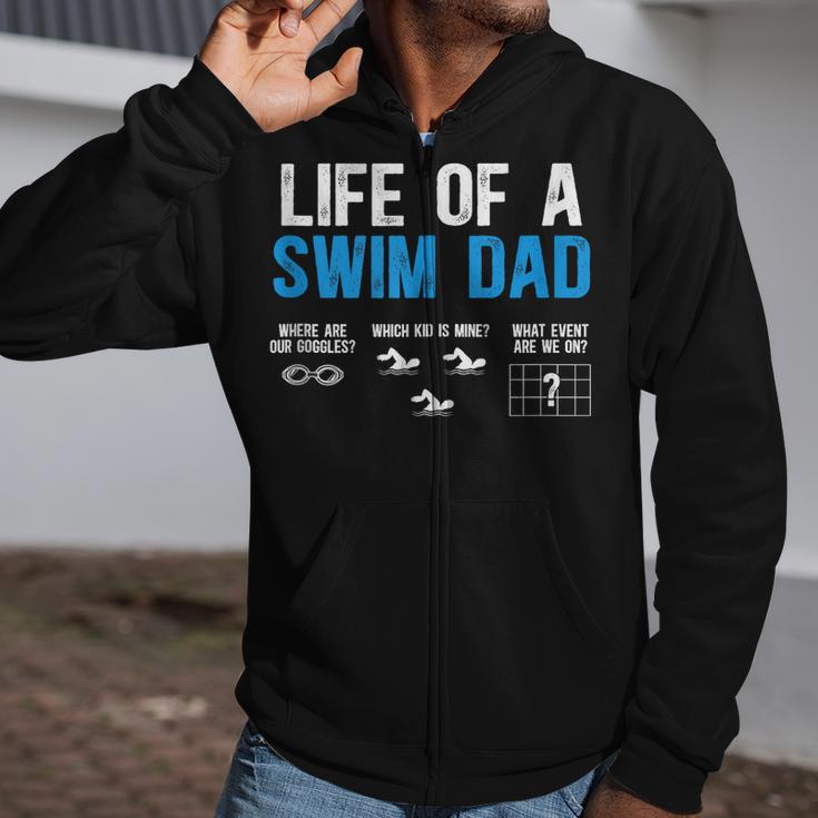 Life Of A Swim Dad Of A Swimmer Dad Swimming Father Zip Up Hoodie Life Of A Swim Dad Of A Swimmer Dad Swimming Father Zip Up Hoodie