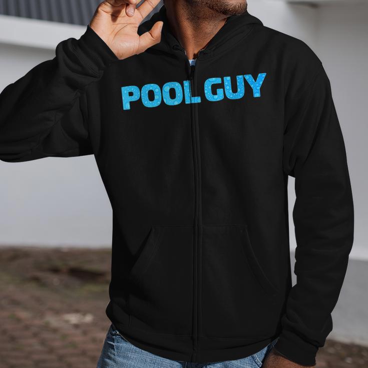 Pool Guy Swimming Pool Service Zip Up Hoodie Pool Guy Swimming Pool Service Zip Up Hoodie