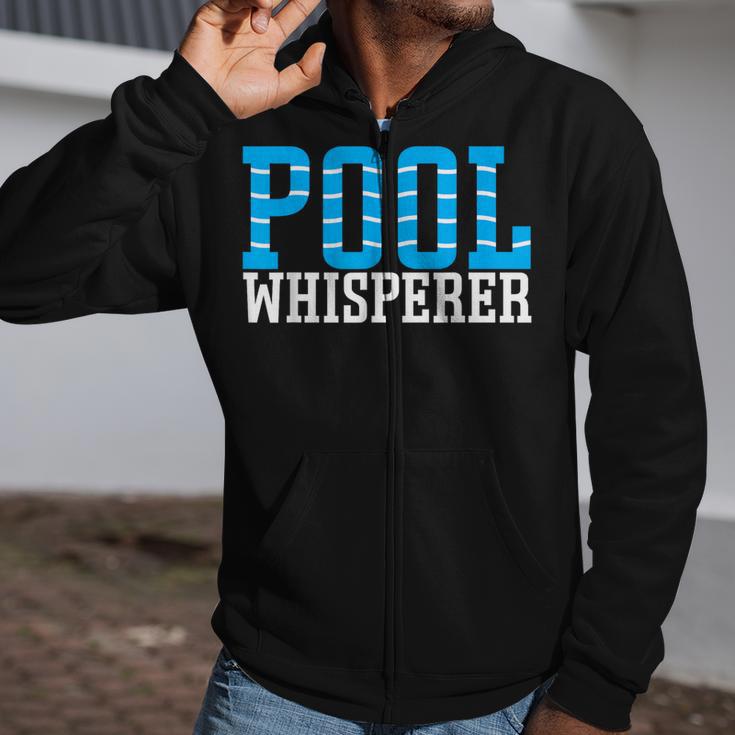 Pool Guy Pool Whisperer Boy Men Swimming Pool Zip Up Hoodie
