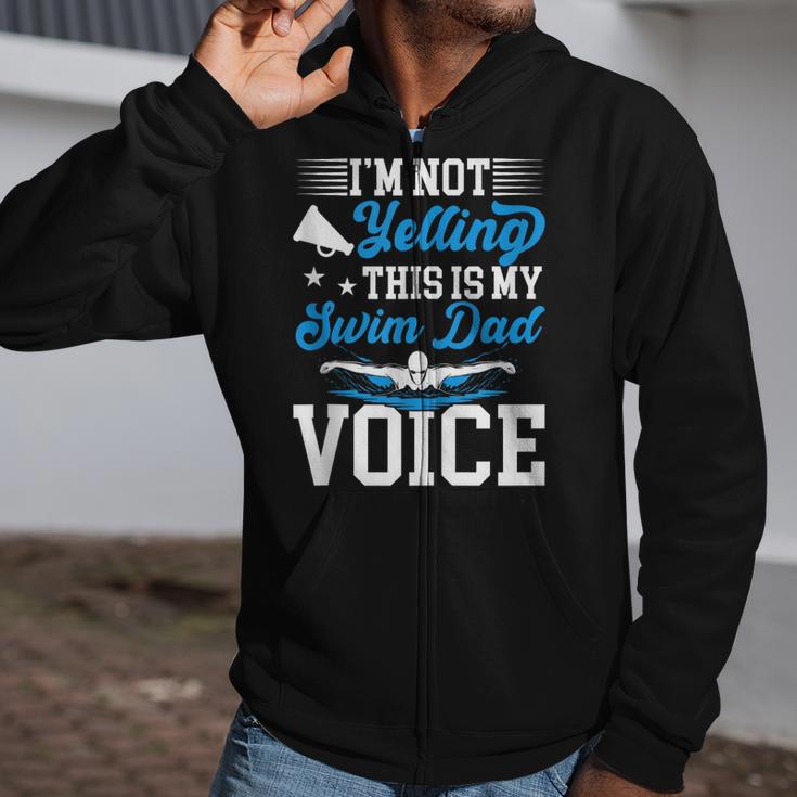 Swim Dad Voice Swimming Dad Of A Swimmer Father Zip Up Hoodie