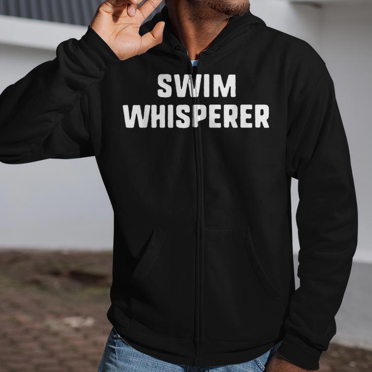 Swim Whisperer Swimming Coach Teacher Instructor Zip Up Hoodie