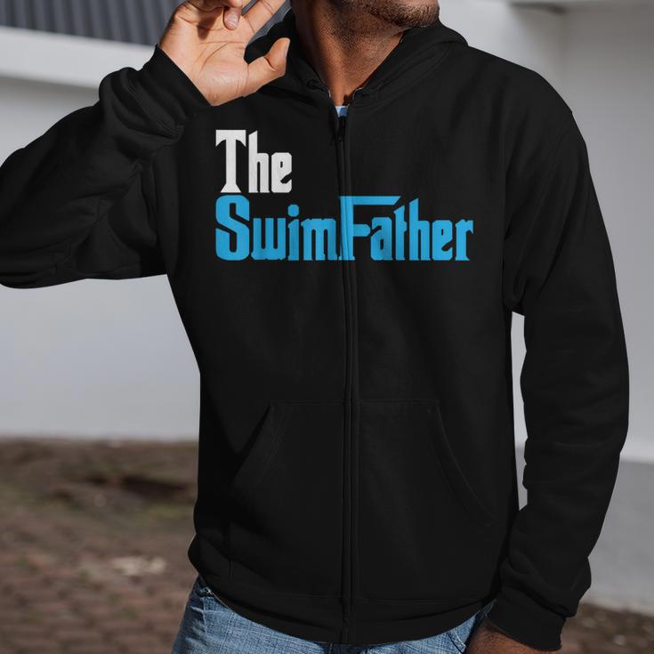 The SwimFather Saying Tee For Swimming Fatehrs Zip Up Hoodie The SwimFather Saying Tee For Swimming Fatehrs Zip Up Hoodie