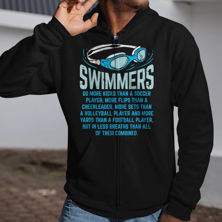 Swimmers Do More Kicks I For Swimming Lovers Zip Up Hoodie