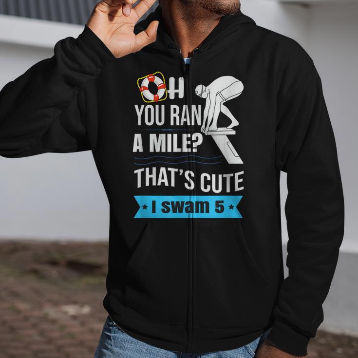 Swimming Saying For Swimmers Zip Up Hoodie