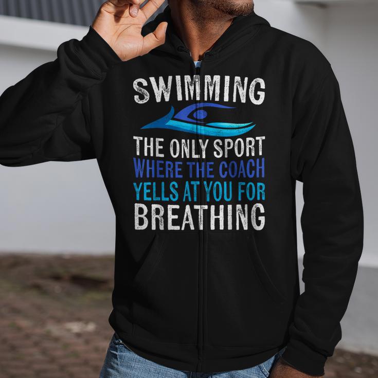 Swimming Only Sport Where The Coach Swimmer Swim Team Zip Up Hoodie