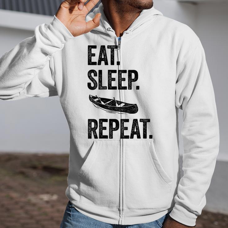 Eat Sleep Canoe Repeat Canoeing Outdoors Raglan Baseball Tee Zip Up Hoodie Eat Sleep Canoe Repeat Canoeing Outdoors Raglan Baseball Tee Zip Up Hoodie