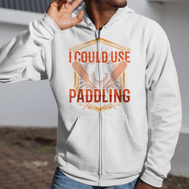 I Could Use A Good Paddling Canoe Canoeing Paddle Men Women Raglan Baseball Tee Zip Up Hoodie