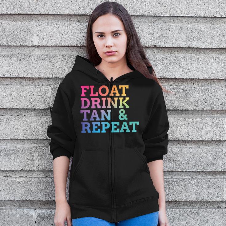 Float Drink Tan Repeat Summer Swimming Beach Pool Vacation Zip Up Hoodie