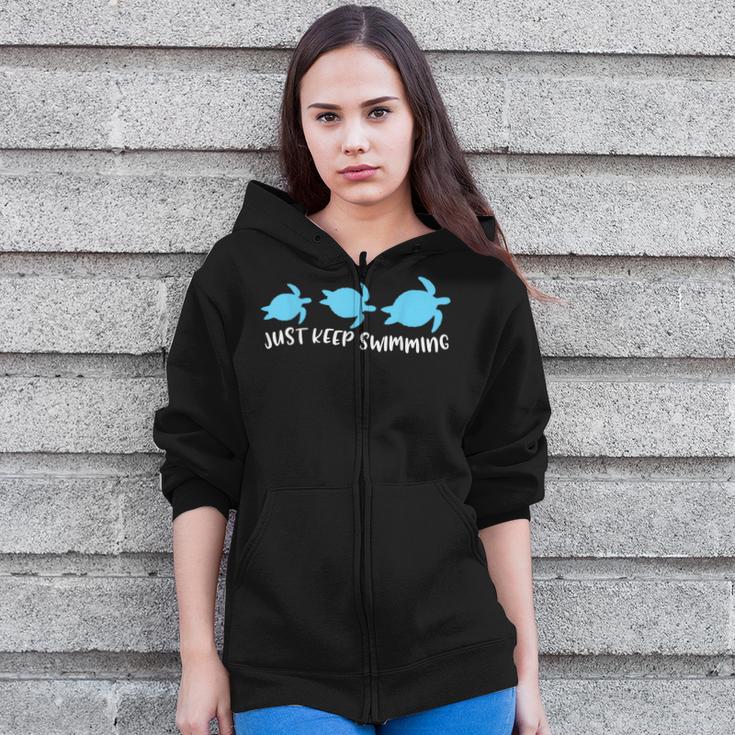 Just Keep Swimming Sea Turtle Swimmer Swim Team Coach Zip Up Hoodie Just Keep Swimming Sea Turtle Swimmer Swim Team Coach Zip Up Hoodie