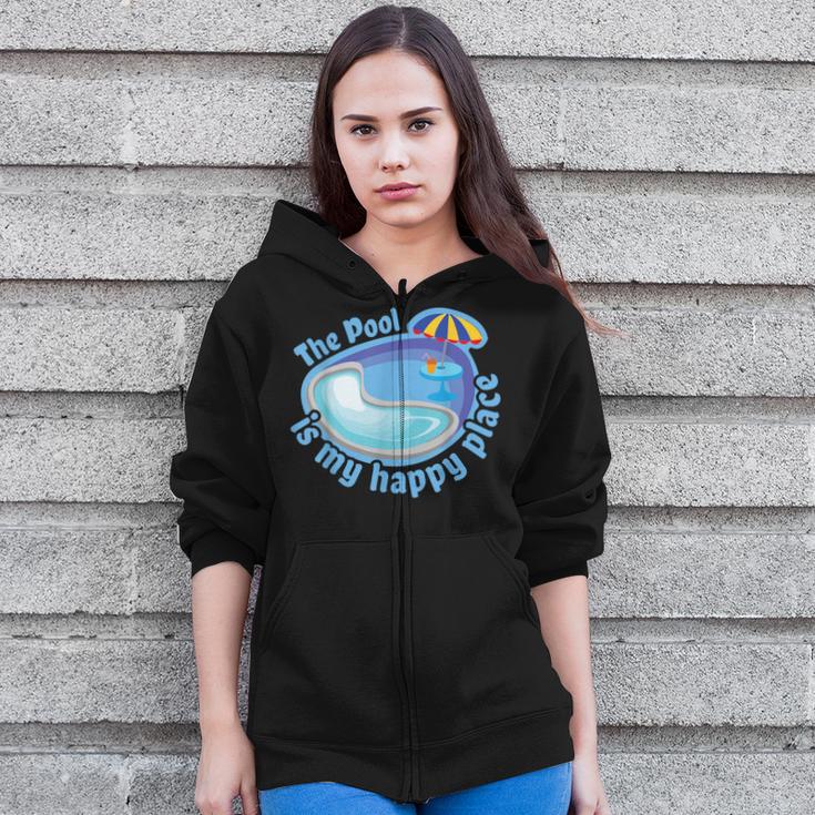 The Pool Is My Happy PlaceShirt Summer Swimming Tee Zip Up Hoodie