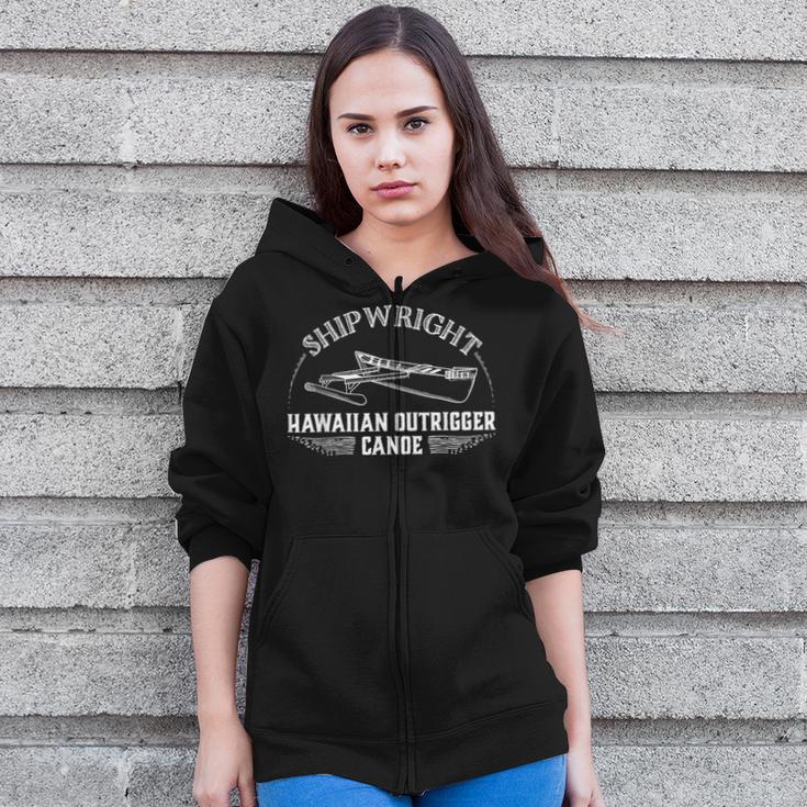 Shipwright Hawaiian Outrigger Canoe Boat Builder Zip Up Hoodie