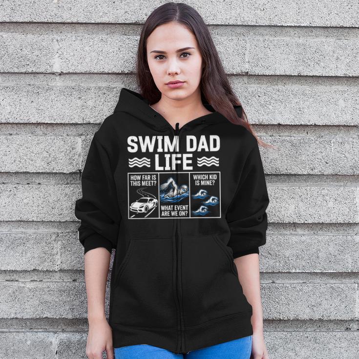 Swim Dad Life Swimmer Father's Day Swimming Daddy Zip Up Hoodie Swim Dad Life Swimmer Father's Day Swimming Daddy Zip Up Hoodie