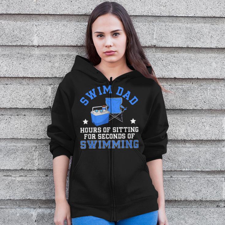 Swim Dad Of A Swimmer Dad Swim Father Swimming Dad Zip Up Hoodie