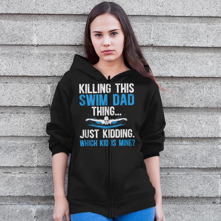 This Swim Dad Thing Swimming Dad Of A Swimmer Father Zip Up Hoodie This Swim Dad Thing Swimming Dad Of A Swimmer Father Zip Up Hoodie