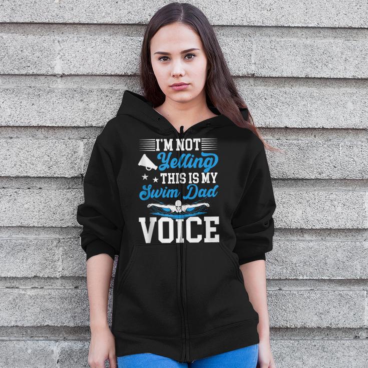 Swim Dad Voice Swimming Dad Of A Swimmer Father Zip Up Hoodie
