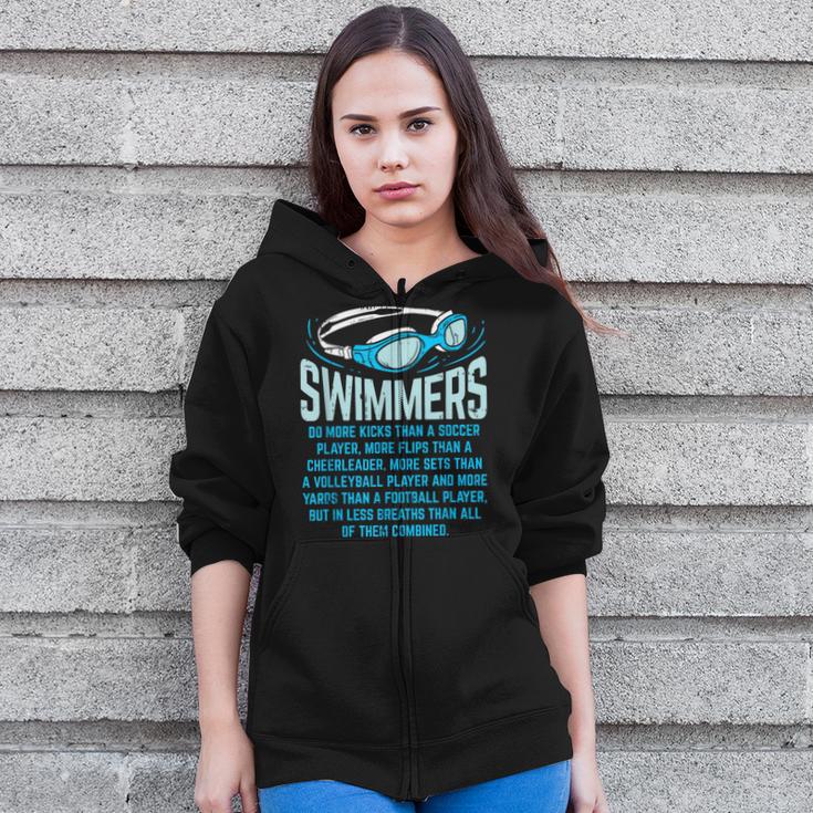 Swimmers Do More Kicks I For Swimming Lovers Zip Up Hoodie