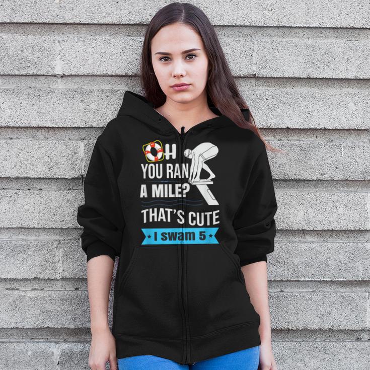 Swimming Saying For Swimmers Zip Up Hoodie