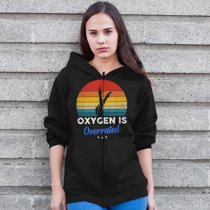 Synchronized Swimming Oxygen Is Overrated Zip Up Hoodie