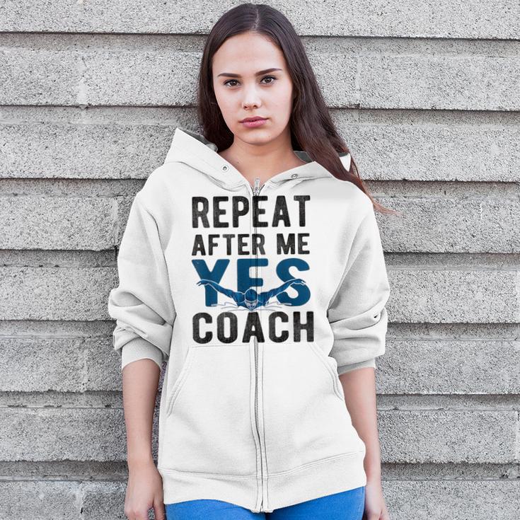 Repeat Yes Swim Coach Swimming Coach Zip Up Hoodie