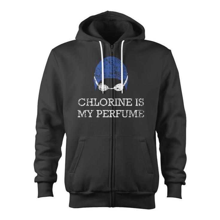 Chlorine Is My Perfume Shirt Swim Swimming Zip Up Hoodie