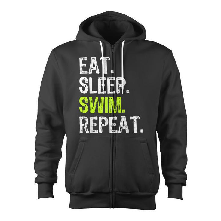 Eat Sleep Swim Repeat Swimming Swimmer Cool Zip Up Hoodie, trending gift